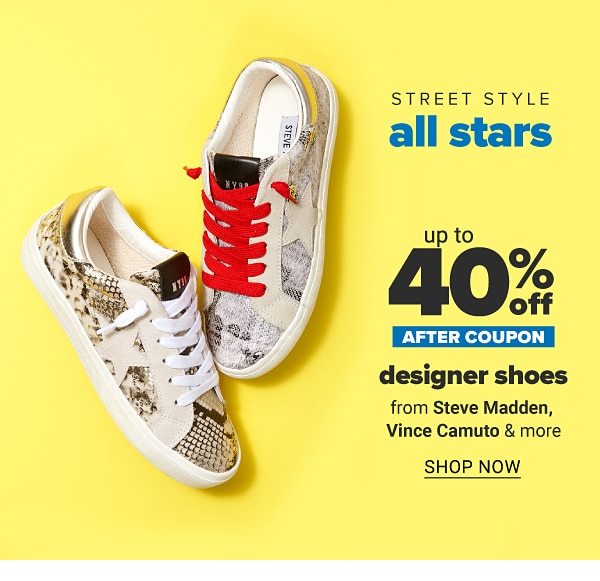 Street style all stars - Up to 40% off after coupon designer shoes from Steve Madden, Vince Camuto & more. Shop Now.