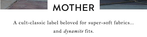 Shop Mother.