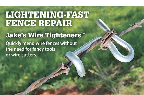 LIGHTENING-FAST FENCE REPAIR | Jake's Wire Tighteners - Quickly mend fences without the need for fancy tools or wire cutters.