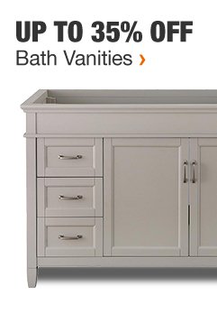 Up to 35% off bath vanities