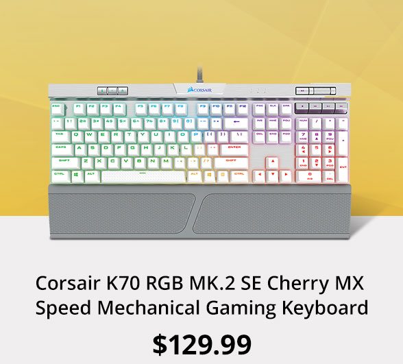Corsair K70 RGB MK.2 SE Cherry MX Speed Mechanical Gaming Keyboard