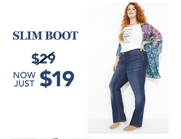 Slim Boot. Now just $19.