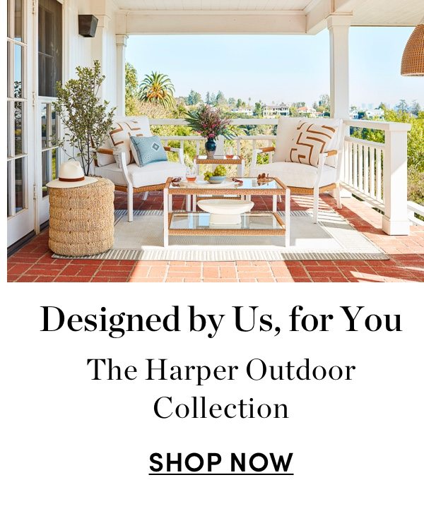 The Harper Outdoor Collection