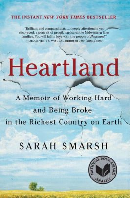 BOOK | Heartland: A Memoir of Working Hard and Being Broke in the Richest Country on Earth by Sarah Smarsh