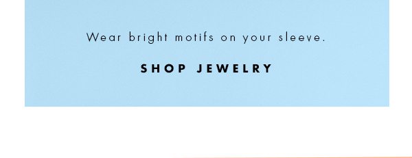 Shop jewelry.