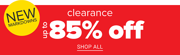 New Markdowns - Clearance Up to 85% off. Shop All.