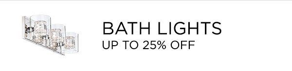 Bath Lights - Up To 25% Off