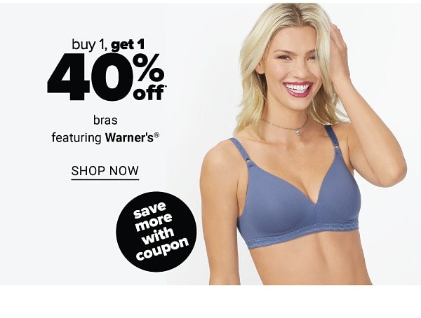 Buy 1, get 1 40% off bras featuring Warner's. Shop Now.