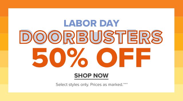 Labor Day Doorbusters - 50% off