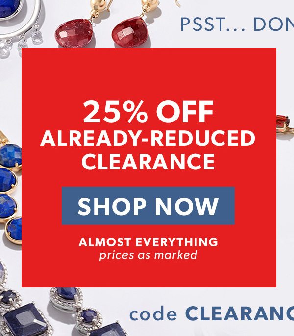 25% Off Already-Reduced Clearance. Shop now