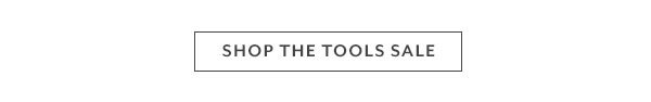 Shop The Tools Sale