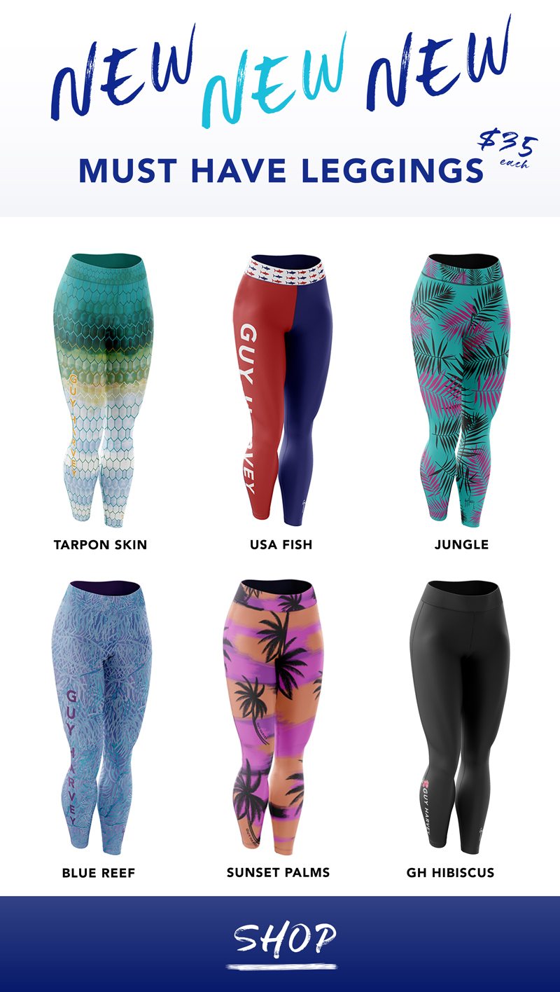 Be bold with new leggings! - Guy Harvey Online Email Archive