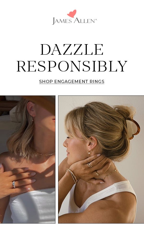 Dazzle Responsibly SHOP ENGAGEMENT RINGS