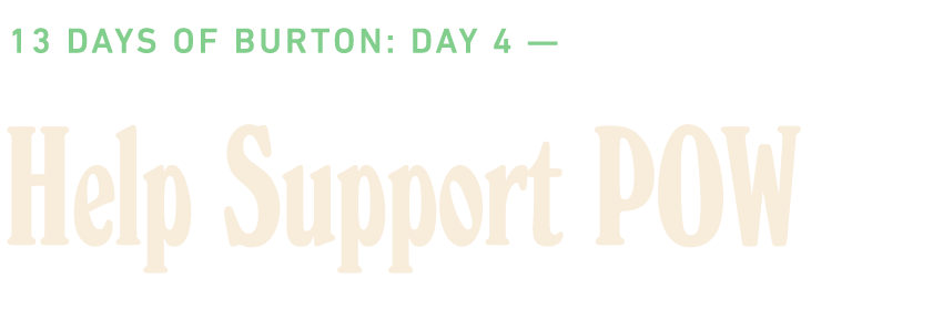 13 Days of Burton: Day 4