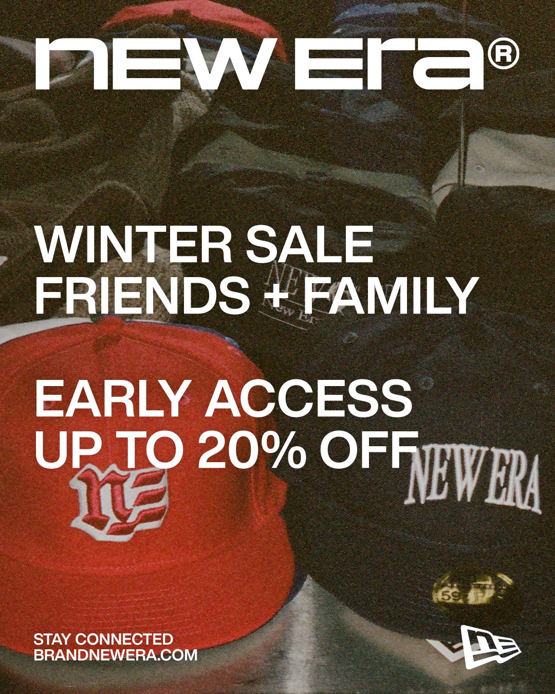 Brand New Era - Winter Sale Friends and Family - Early Access up to 20% Off