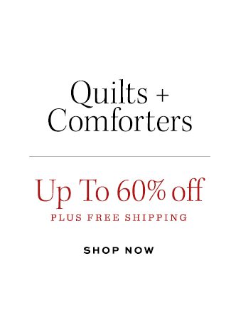 Quilt + Comforters