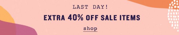 Shop extra 40% off sale items.