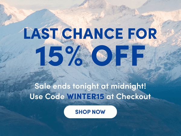 Last Chance - Take 15% Off With Code WINTER15 | Shop Now