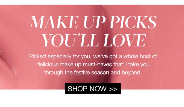 MAKE UP PICKS YOU'LL LOVE