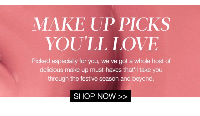 MAKE UP PICKS YOU'LL LOVE