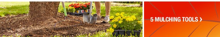 5 MULCHING TOOLS