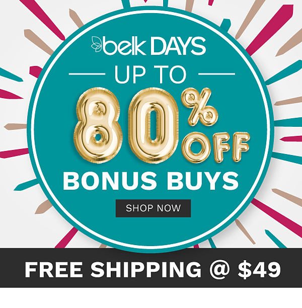 Belk Days - Up to 80% off Bonus Buys {Free shipping on orders of $49}. Shop Now.