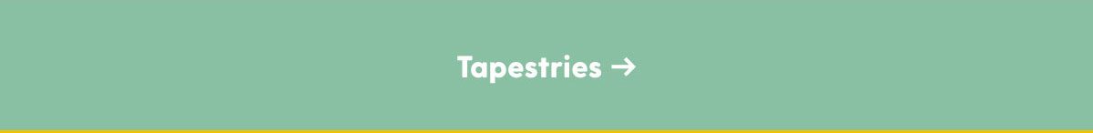 Tapestries 