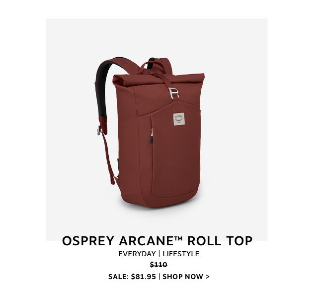 Osprey Arcane Roll Top - $81.95