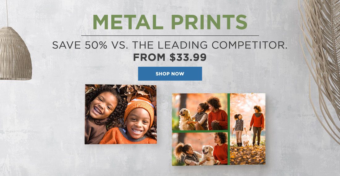 Metal Prints Save 50% vs. the Leading Competitor Fromm $33.99 Shop Now