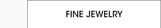 FINE JEWELRY