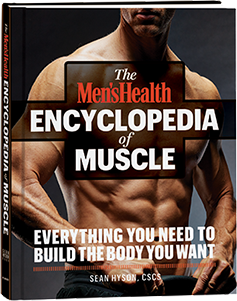 The Men's Health Encyclopedia of Muscle