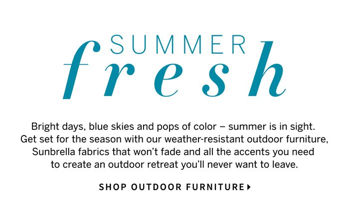 Summer Fresh - Shop Outdoor Furniture