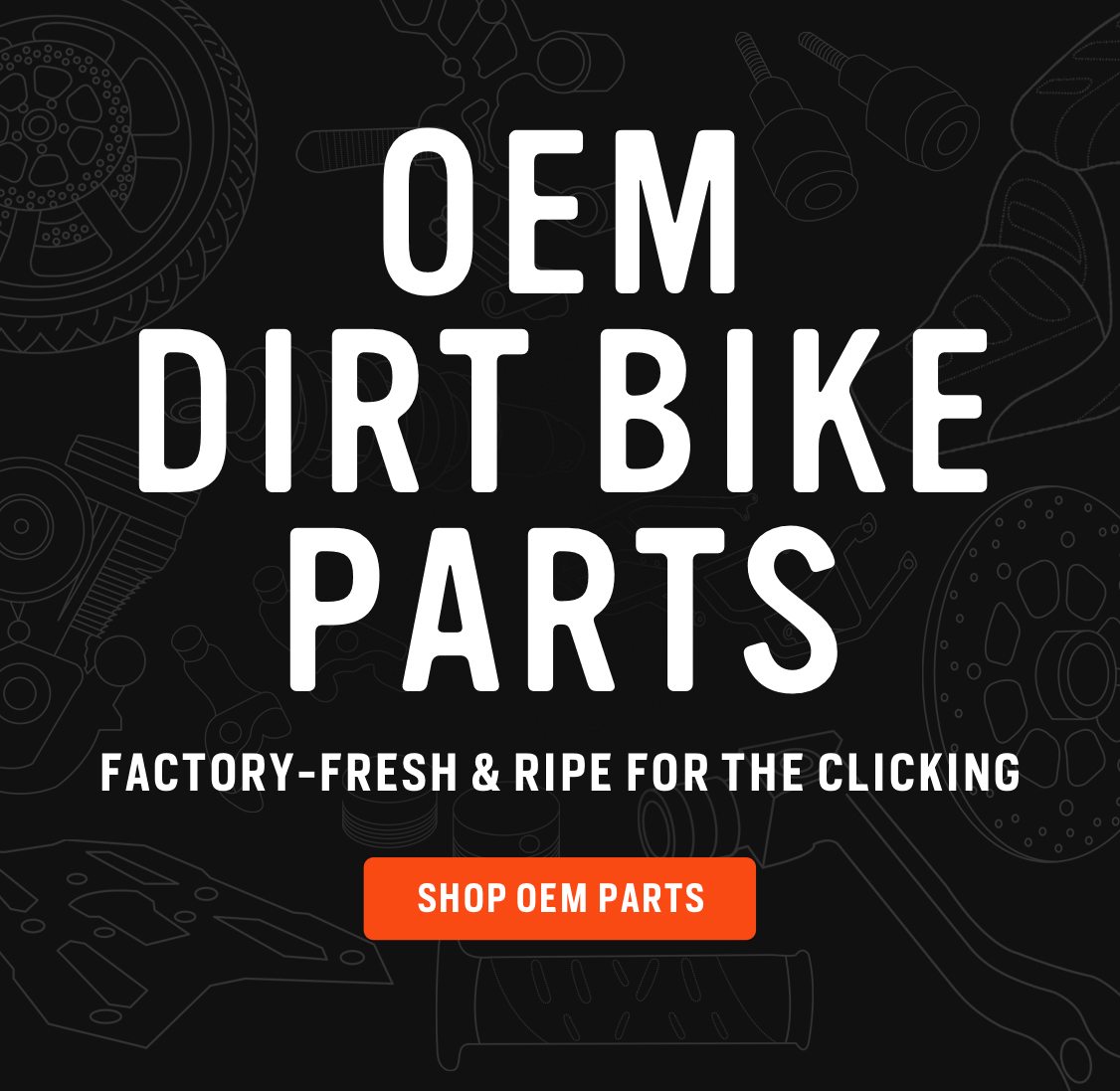 OEM Dirt Parts - Shop