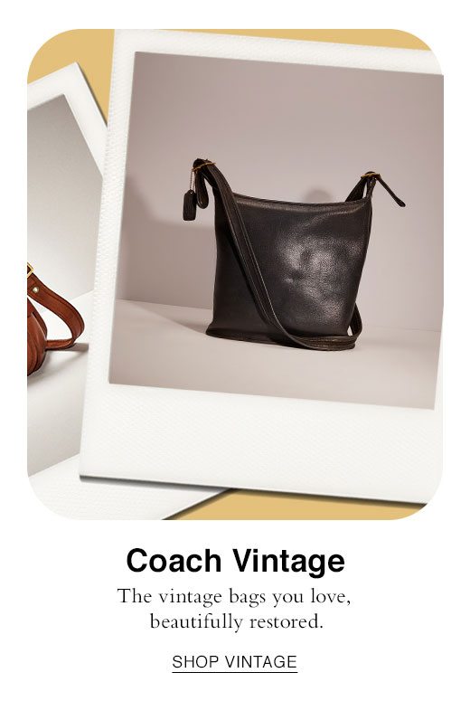 Coach Vintage. SHOP VINTAGE