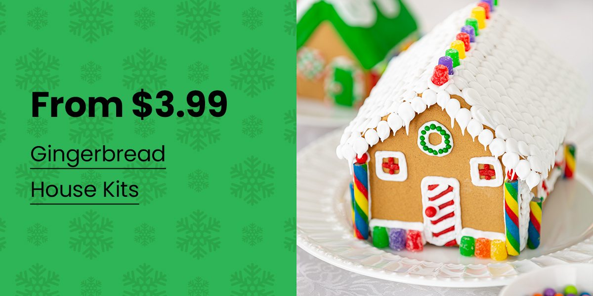 From $3.99 | Gingerbread House Kits | SHOP NOW