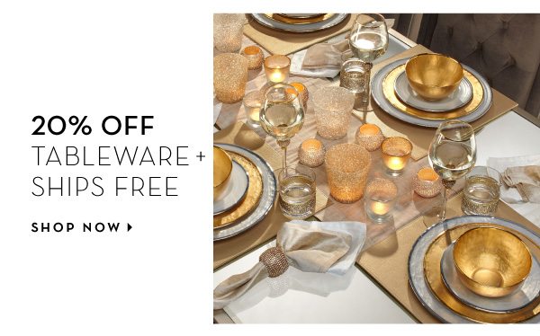 20% off Tableware + Ships Free