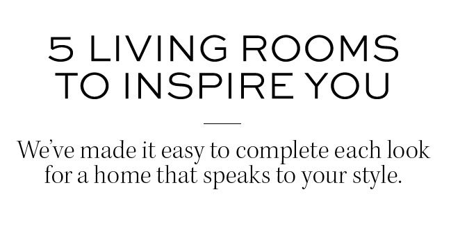 5 LIVING ROOMS TO INSPIRE YOU