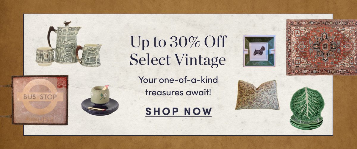 Up to 30 Percent Off Select Vintage