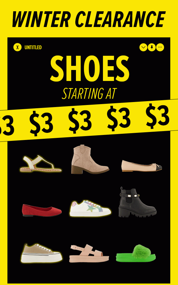 WINTER CLEARANCE SHOES STARTING AT $3