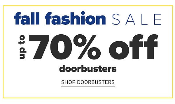 Fall Fashion Sale - Up to 70% off Doorbusters - Shop Doorbusters