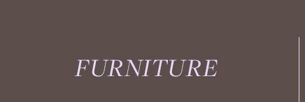 Furniture