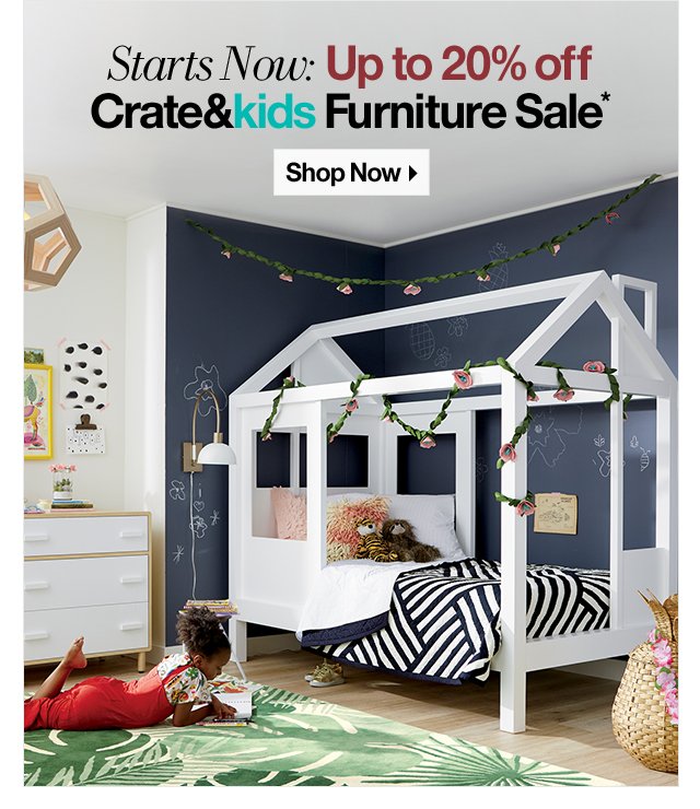 Starts Now: Up to 20% off Crate&kids Furniture Sale*