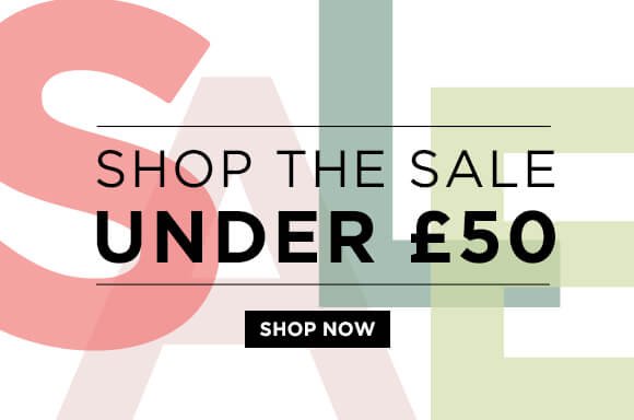 Shop the sale under £50