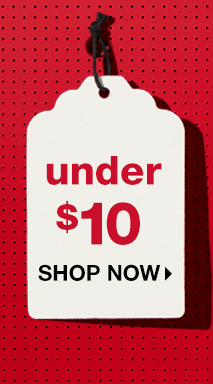 Under $10 - Shop Now