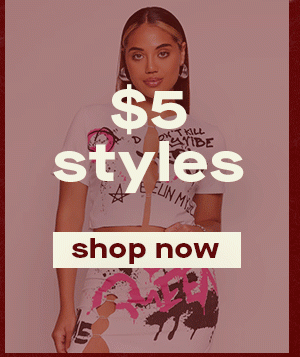 $5 styles shop now