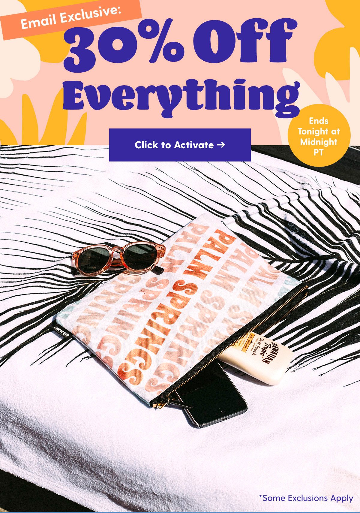 Email Exclusive: 30% Off Everything *Some Exclusions Apply. Click to Activate > 