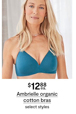 $12.88 ea. Ambrielle organic cotton bras select styles