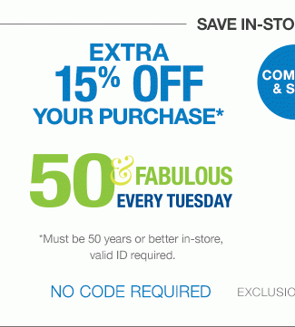 Extra 15% Off | No Code Required Online | Exclusions Apply