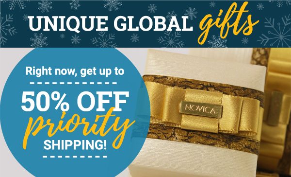 UNIQUE GLOBAL GIFTS | Right now, get up to 50% off priority shipping!