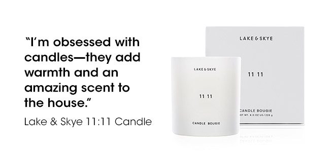 "I'm obsessed with candles-they add warmth and an amazing scent to the house." | Lake & Skye 11:11 Candle